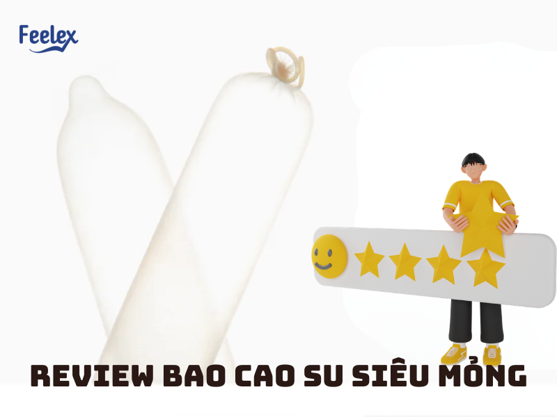 Review bao cao su siêu mỏng